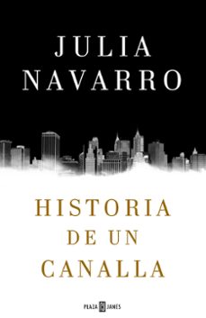 Historia De Un Canalla | Edición Tapa Dura
