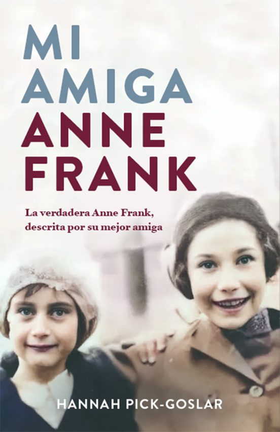 Mi Amiga Anne Frank (Tapa Dura)