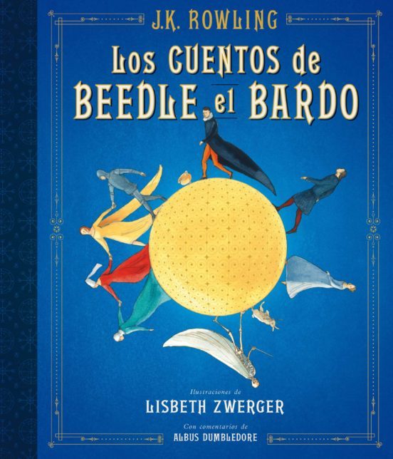 Los Cuentos De Beedle El Bardo | Edición Ilustrada (Tapa Dura)