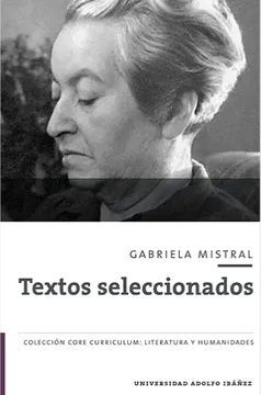 Gabriela Mistral | Textos Seleccionados