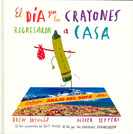 Oliver Jeffers | El Día Que Los Crayones Regresaron A Casa (Tapa Dura)