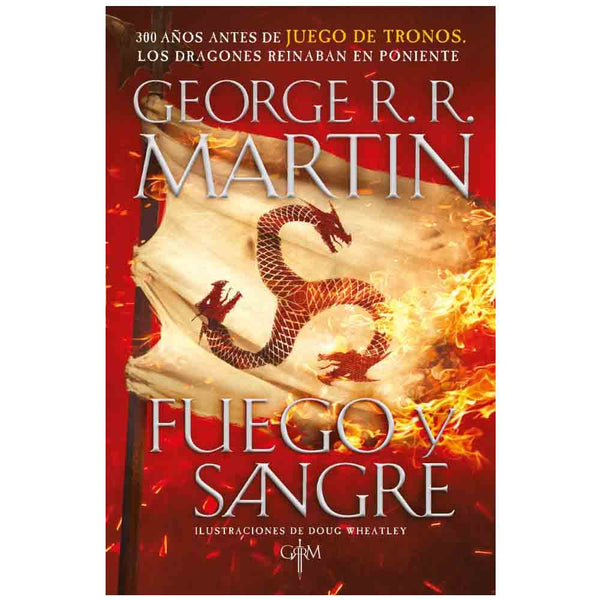 George RR Martin | Fuego Y Sangre