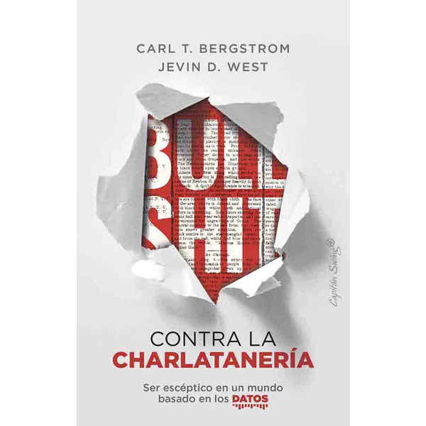 Carl T. Bergstrom, Jevin D. West | Bullshit: contra la charlatanería
